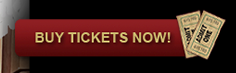 BUY TICKETS NOW!